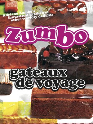 cover image of Zumbo: Gateaux de Voyage